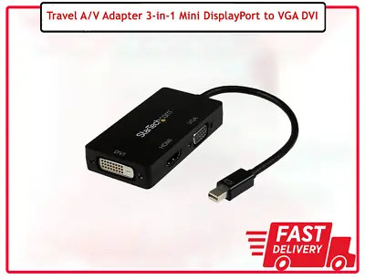 StarTech Travel A/V Adapter 3-in-1 Mini DisplayPort To VGA DVI-D HDMI Converter • £9.99