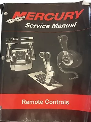 Mercury Marine Remote Controls Service Manual P/N 90-814705R03 • $17.50