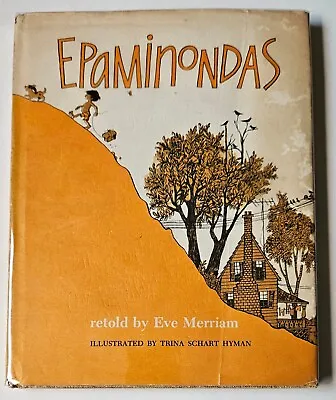 Eve Merriam Trina Schart Hyman EPAMINONDAS 1st Editing 1968 • $100