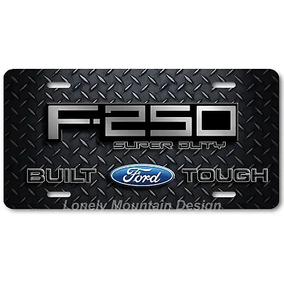 Ford F-250 Super Duty Inspired Art D. Plate FLAT Aluminum Novelty License Plate • $19.99