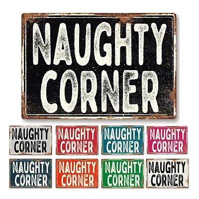 Funny Naughty Corner Metal Sign Man Cave Garage Shed Humour Pub Garden Bar • £21.99
