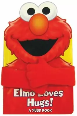 Elmo Loves Hugs! By Gold Gina; Brannon Tom • $5.35