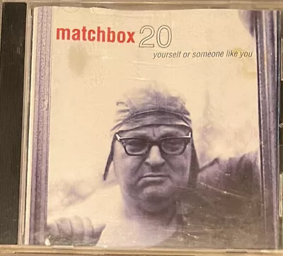 Yourself Or Someone Like You By Matchbox Twenty (CD Oct-1996 Atlantic (Label)) • $4.95