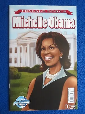 Female Force Michelle  Obama #1  Bluewater Comics 2009 • $2.99