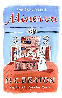 M.C. Beaton : Minerva (The Six Sisters Series) Expertly Refurbished Product • £1.98