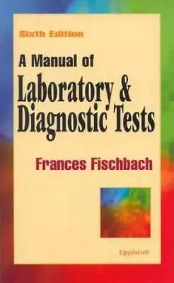 A Manual Of Laboratory And Diagnostic Tests - Paperback - GOOD • $3.97