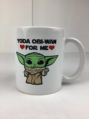 Baby Yoda  Yoda The Obi-Wan For Me  Mug. Condition Is New. • $8.99