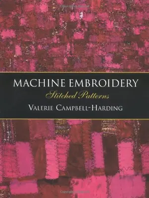 Machine Embroidery: Stitched Patterns • £3.34