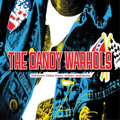 The Dandy Warhols Thirteen Tales From Urban Bohemia (CD) Deluxe  Album • £8.21