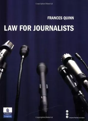 Law For Journalists By Quinn Frances Paperback Book The Cheap Fast Free Post • £3.59