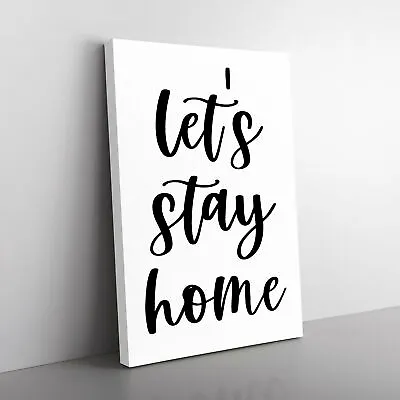 £22.95 • Buy Let's Stay Home Typography Canvas Print Wall Art Framed Large Picture Painting