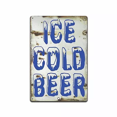 BEER Ice Cold Beer Rustic Vintage Looking  Metal Sign Craft Bar Man Cave • $13.95