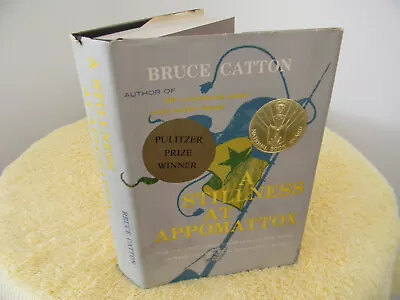 A Stillness At Appomattox - Bruce Catton -1955 - Hardcover • $4.95