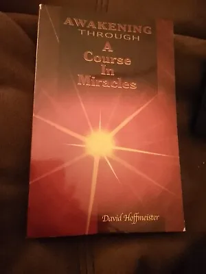 Awakening Through A Course In Miracles • £7.99