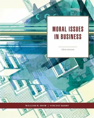 Moral Issues In Business By William H Shaw • $13.95