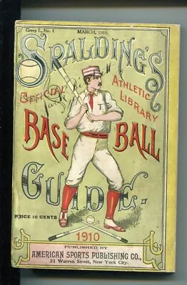 SPALDING'S OFFICIAL BASEBALL GUIDE-1910-HISTORICAL-STATS-4 1/4 X 6 3/8- Fn Minus • $967.39