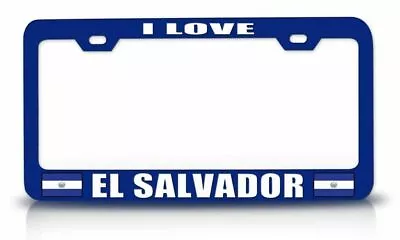 I LOVE EL SALVADOR Flag Steel License Plate Frame Bu • $15.95