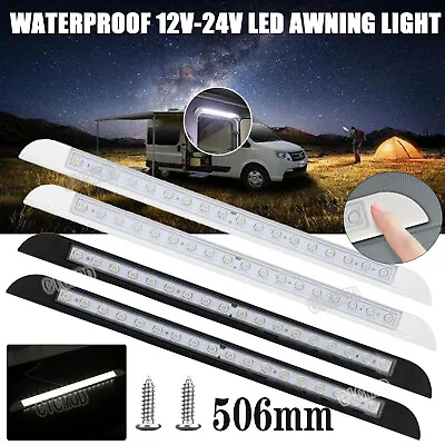 12V 24V  Waterproof LED Awning Light 506MM Caravan/Motorhome/Camping/Strip Lamp • $29.77