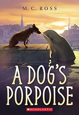 A Dog's Porpoise By Ross MC • $3.79