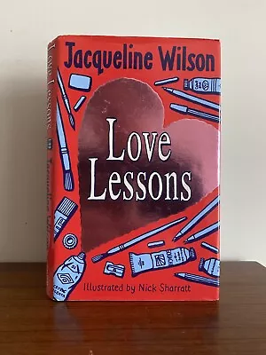 SIGNED Love Lessons Jacqueline Wilson. 2005. 1st Edition.  • £20
