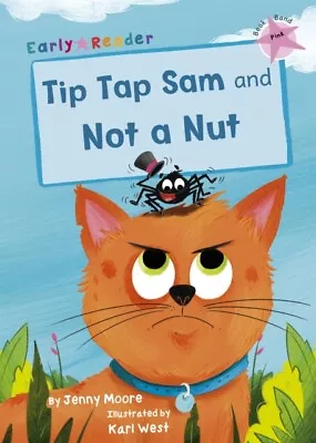  Tip Tap Sam And Not A Nut By Jenny Moore 9781848868090 NEW Book • £7.48