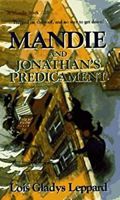 Mandie And Jonathan's Predicament Paperback Lois Gladys Leppard • $6.09