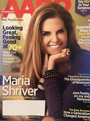 AARP Magazine - December 2013 - January 2014 - Maria Shriver- Intimate Interview • $1