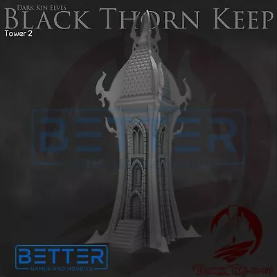 Tower 2 - Black Thorn Keep 3d Printed Terrain. For Warhammer Age Of Sigmar. • $22.95