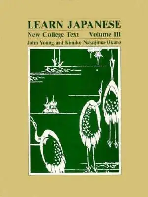 Learn Japanese: New College Text Volume III (English And Japanese E - GOOD • $4.85