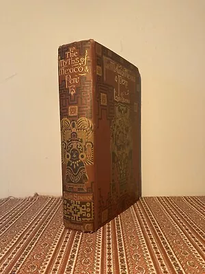 The Myths Of Mexico & Peru ~ Lewis Spence OCCULT MAGIC MAYA QUETZALCOATL • $600