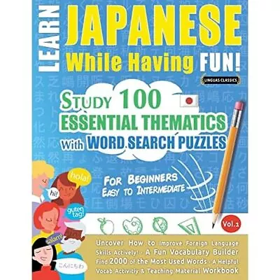 Learn Japanese While Having� Fun! - For Beginners: EASY - Paperback NEW Classics • £13.78