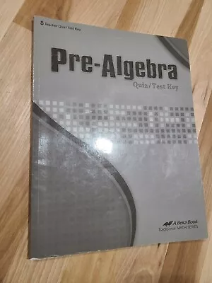 Pre-Algebra Teacher Quiz Test Key 3rd Edition Abeka A Beka Book Homeschool Math • $7