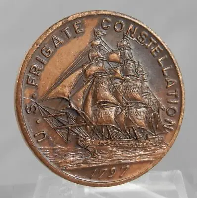 US Frigate Constellation 1797 Copper Medal Struck From Parts Of The Ship C2921 • $29.99