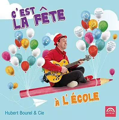 Hubert Bourel C'est La Fête à L'école (CD) (US IMPORT) • £16.13
