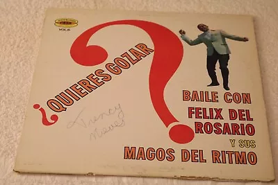 Quieres Gozar? Baile Con Felix Del Rosario Y Sus Magos Del Ritmo Vol. 6 1965 LP • $75