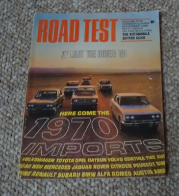 Road Test Magazine Nov 1969. Jaguar XJ Saab 99 Subaru R-2 Volvo 144S Opel ++ • $9.99