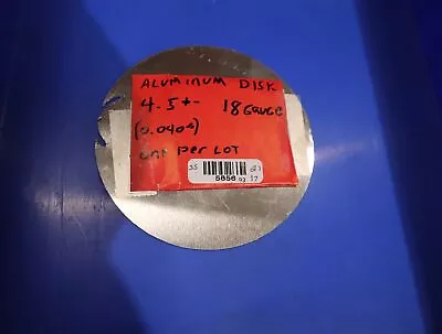 Aluminum Disk Round  4.5  +- Flat Plate Metal Sheet Circle 040 0.040 18 Gauge • $26.27