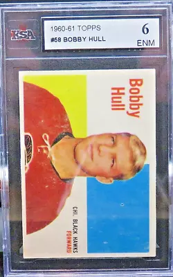 1960 - 61 Topps Bobby Hull #58 KSA 6 E-NM • $289.28