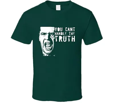 £24.27 • Buy You Can't Handle The Truth A Few Good Men Jack Nicholson Fan T Shirt