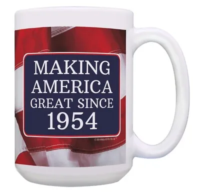 70th Birthday Gifts For All Making America Great Since 1954 15oz Coffee Mug • $17.99