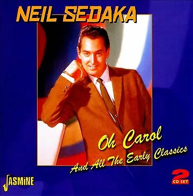 Neil Sedaka : Oh Carol And All The Early Classics CD 2 Discs (2011) ***NEW*** • £11.35