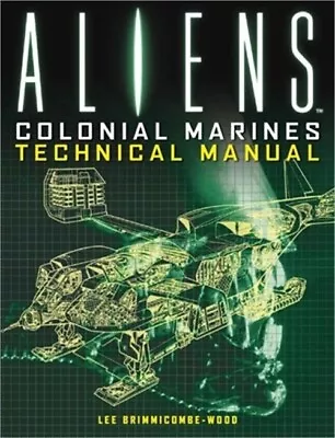 Aliens: Colonial Marines Technical Manual (Paperback Or Softback) • $17.92