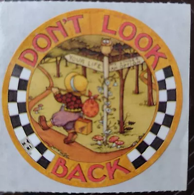 Vintage MARY ENGLEBREIT Sticker 2x2 In. DON'T LOOK BACK • $2.67