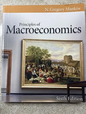 Principles Of Macroeconomics 6th Edition (Mankiw's Principles Of Eco - GOOD- • $10