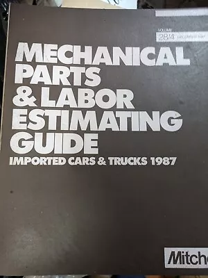 Mitchell Mechanical Parts & Labor Estimating Guide Imported Cars & Trucks 1987 • $31