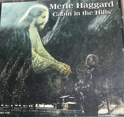 Cabin In The Hills By Merle Haggard (CD May-2001 • $13.99