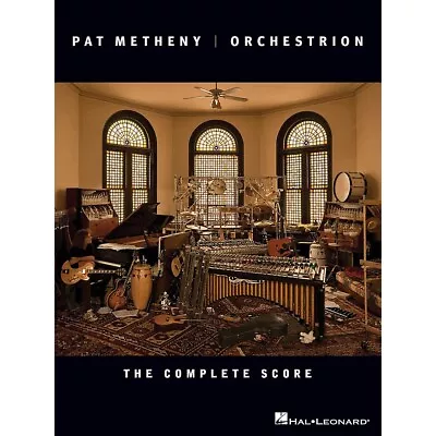 Pat Metheny Orchestrion (The Complete Score) Artist Books Series • $19.99