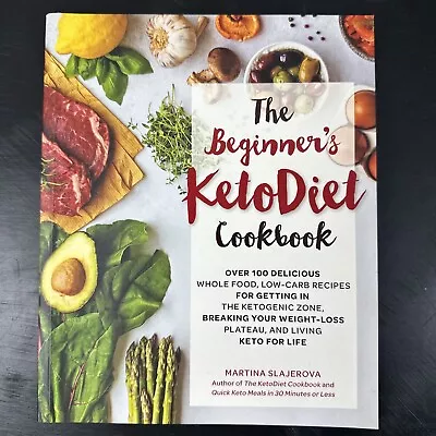 The Beginner's Keto Diet Cookbook Paperback Book By Martina Slajerova Free Post • $15.99