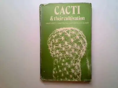 Cacti And Their Cultivation - Margaret J. Martin P.R. Chapman H.A. Auger 1973- • £6.58