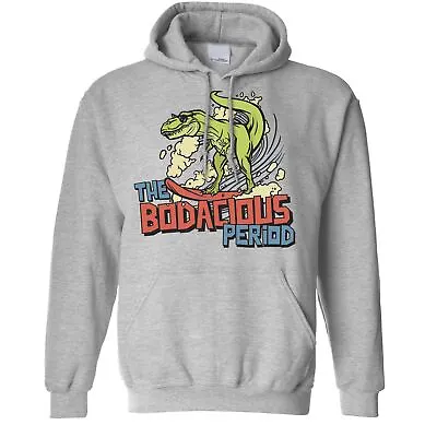 £22.99 • Buy The Bodacious Period Hoodie Funny Joke Slogan Cool Trex Surfing Dinosaur Hooded